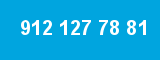 912 127 78 81